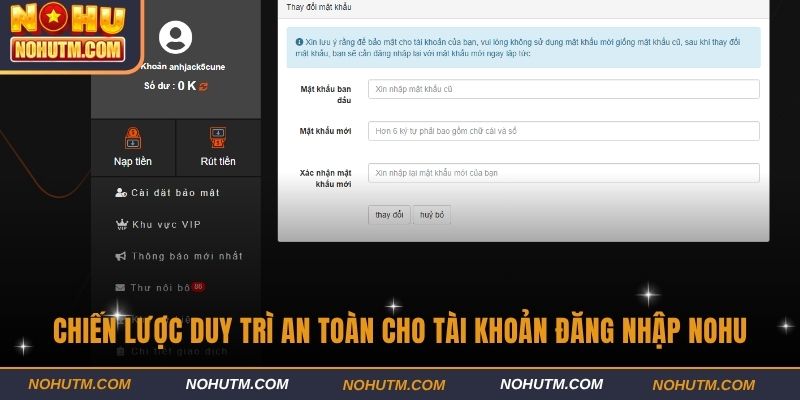 Chiến lược duy trì an toàn cho tài khoản đăng nhập NOHU